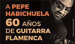 60 años de guitarra flamenca. Pepe Habichuela