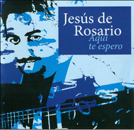 “Aquí te espero”, nuevo disco de Jesús del Rosario