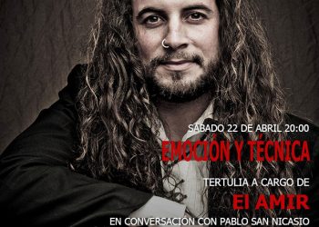 Tertulias Flamencas de la Quinta - Emoción y Técnica - El Amir