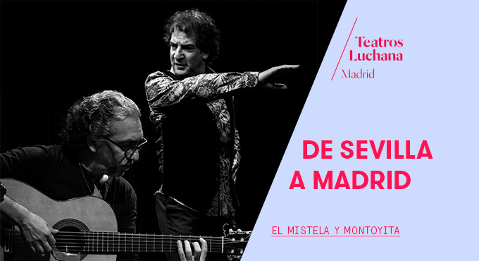 De Sevilla a Madrid. Luchana Flamenco