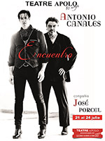 Encuentro - Cía José Porcel & Antonio Canales - Teatre Apolo - Barcelona