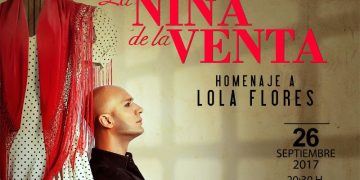 Fernando Soto "La Niña de la Venta. Homenaje a Lola Flores"