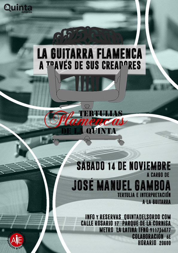 La Guitarra Flamenca a través de sus creadores. Tertulias Flamencas de la Quinta