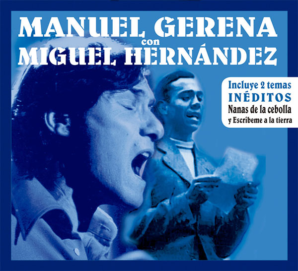 Manuel Gerena con Miguel Hernández