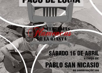 Tertulias Flamencas de la Quinta. Entorno a Paco de Lucía