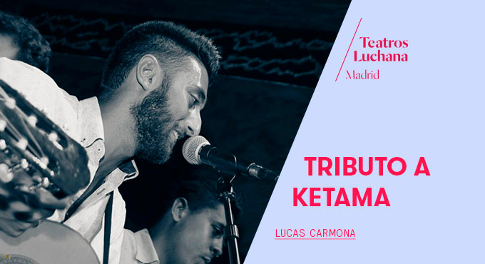 Tributo a Ketama  - Luchana Flamenco
