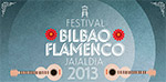 Festival BILBAO FLAMENCO - Jaialdia 2013