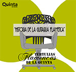 Tertulias flamencas en La Quinta - Historia de la Guitarra Flamenca
