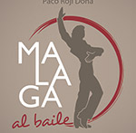 Exposición Málaga al baile - Exposición de Paco Roji Doña