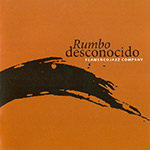 FLAMENCO JAZZ COMPANY "Rumbo desconocido"
