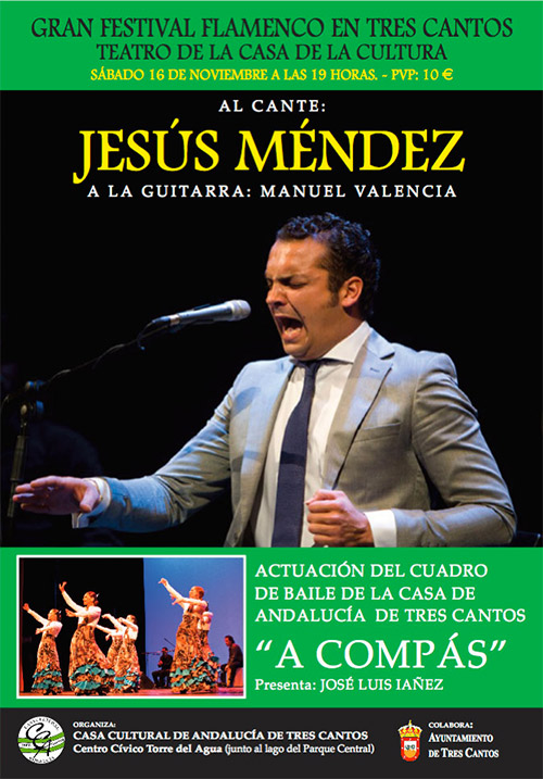 Gran Festival Flamenco en Tres Cantos - Jesús Méndez