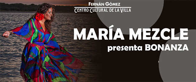 MARIA MEZCLE presenta BONANZA