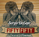 Sergio Delope - Fifty Fifty - Flamenco & Jazz