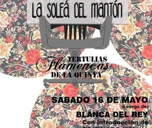 Tertulias Flamencas de la Quinta  - La Soleá del Mantón