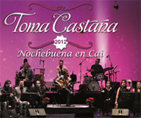 Nochebuena en Cai - TOMA CASTAÑA