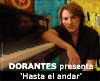 DORANTES presents his new work 'Hasta el Andar'