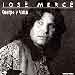 JOSÉ MERCÉ. Cuerpo y Alma.