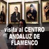 Crónica de una visita al Centro Andaluz de Flamenco