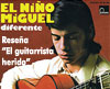 Niño Miguel. 'El guitarrista herido'