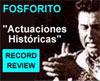 Fosforito ‘Actuaciones históricas’. Rtve Música. Record Review.