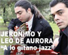 Jerónimo premieres his new project 'A lo Gitano Jazz'