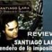 Santiago Lara ‘El sendero de lo imposible’. CD Review.