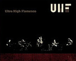 ‘UHF’ Ultra High Flamenco.