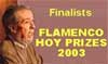 FINALISTS ANNOUNCED FOR THE 'FLAMENCO HOY 2003' AWARDS