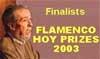 FINALISTS ANNOUNCED FOR THE 'FLAMENCO HOY 2003' AWARDS