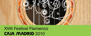 XVIII Festival Flamenco Caja Madrid. Toda la información