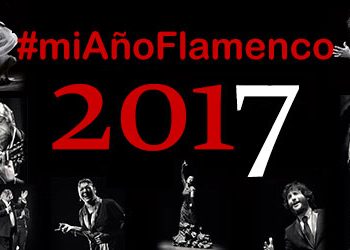 #miAñoFlamenco 2017
