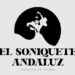 El Soniquete Andaluz