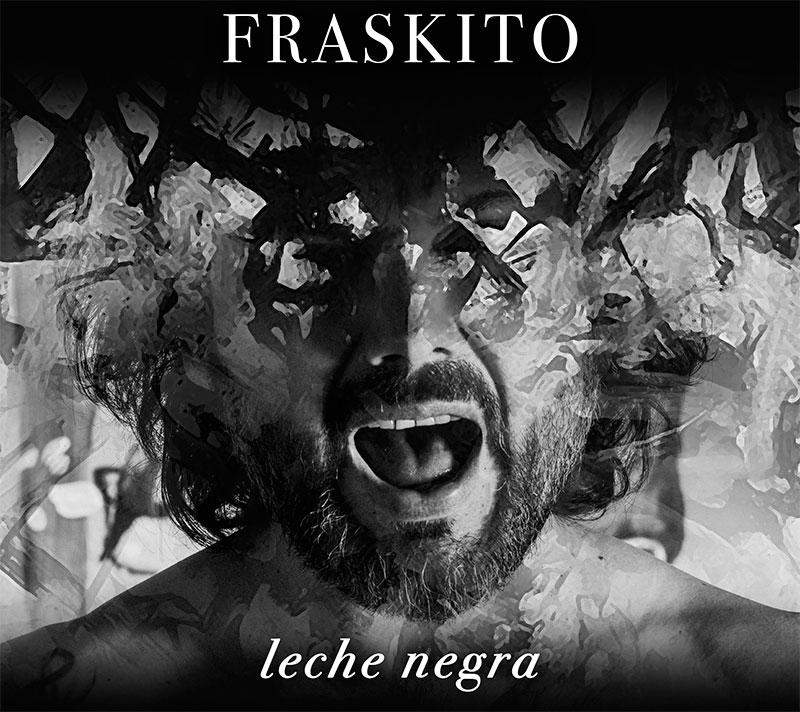 Fraskito – Leche negra (CD)