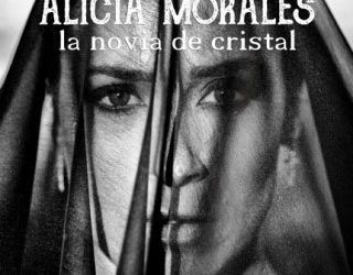Alicia Morales La novia de cristall
