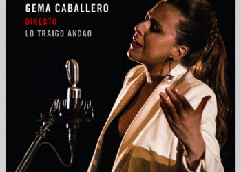Gema Caballero - Lo traigo andao