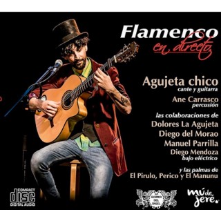 Flamenco en directo CD - Agujeta Chico