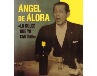 Ángel de Álora - lo dulce que yo cantaba libro