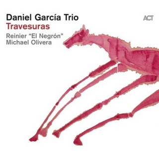 Daniel Garcia Trio – Travesuras (CD)