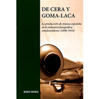 De cera y goma-laca – Kiko Mora (Libro)