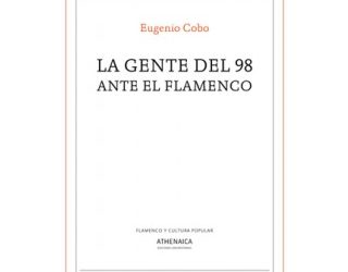 La gente del 98 ante el flamenco - Eugenio Cobo - libro