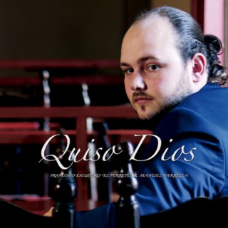 Francisco Escudero «El Perrete» y Manuel Parrilla – Quiso Dios (CD)