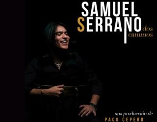 Samuel Serrano - Dos caminos (CD)