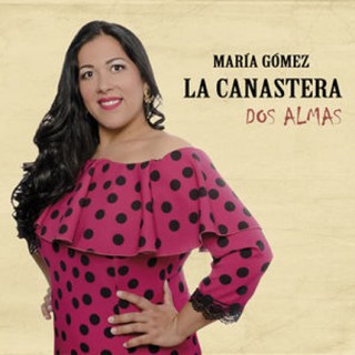 María Gómez «La Canastera» – Dos almas (CD)