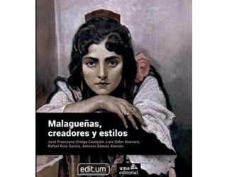 Malagueñas, creadores y estilos - José Francisco Ortega Castejón