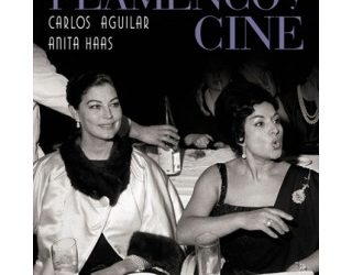 Flamenco y cine - Carlos Aguilar Anita Haas (Libro)