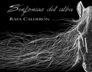 Rafa Calderón - Sinfonías del alba (CD)