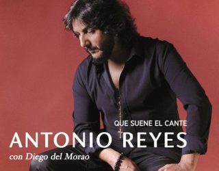 Antonio Reyes con Diego del Morao - Que suene el cante (CD)