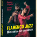 Flamenco Jazz - Historia de un amor