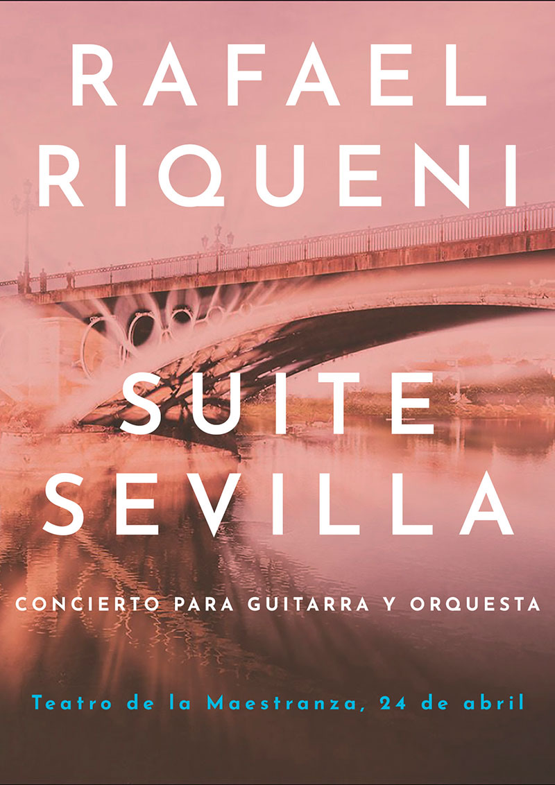 Rafael Riqueni: Suite Sevilla, Concierto para Guitarra y Orquesta