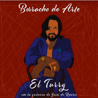 El Turry – Borracho de arte (CD)